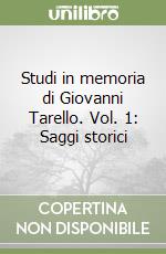 Studi in memoria di Giovanni Tarello. Vol. 1: Saggi storici libro