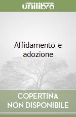 Affidamento e adozione libro