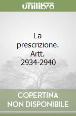 La prescrizione. Artt. 2934-2940 (1)