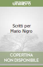 Scritti per Mario Nigro (1) libro