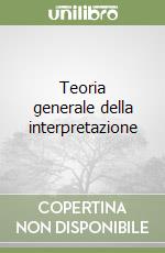 Teoria generale della interpretazione