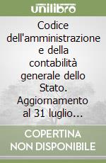 Codice dell'amministrazione e della contabilità generale dello Stato. Aggiornamento al 31 luglio 1991. Vol. 3 libro