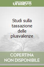 Studi sulla tassazione delle plusvalenze libro