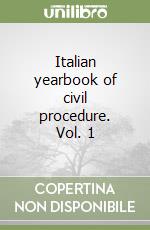 Italian yearbook of civil procedure. Vol. 1 libro