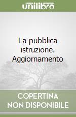 La pubblica istruzione. Aggiornamento