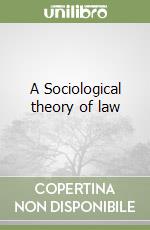 A Sociological theory of law