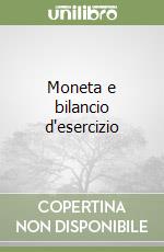 Moneta e bilancio d'esercizio