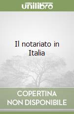 Il notariato in Italia libro