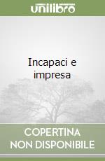 Incapaci e impresa libro