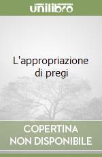 L'appropriazione di pregi libro