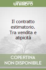 Il contratto estimatorio. Tra vendita e atipicità