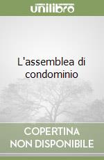 L'assemblea di condominio libro