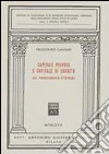 Capitale proprio e capitale di credito nel finanziamento d'impresa libro di Capaldo Pellegrino