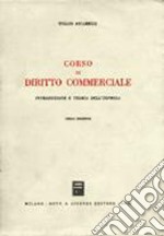 Corso di diritto commerciale. Introduzione e teoria dell'impresa