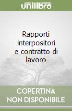 Rapporti interpositori e contratto di lavoro libro