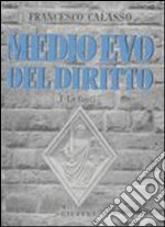 Medio Evo del diritto. Vol. 1: Le fonti