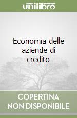 Economia delle aziende di credito (1) libro