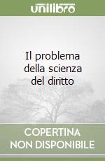 Il problema della scienza del diritto libro