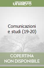 Comunicazioni e studi (19-20)