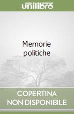 Memorie politiche libro