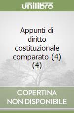 Appunti di diritto costituzionale comparato (4) (4) libro