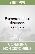 Frammenti di un dizionario giuridico libro