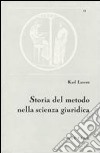 Storia del metodo nella scienza giuridica libro