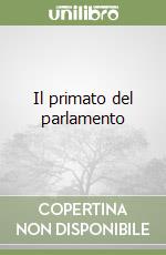 Il primato del parlamento libro