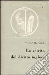 Lo spirito del diritto inglese libro