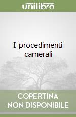 I procedimenti camerali libro