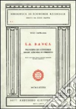 La banca. Principi di economia delle aziende di credito