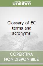 Glossary of EC terms and acronyms libro