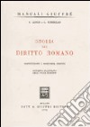 Storia del diritto romano. Costituzione e fonti del diritto libro