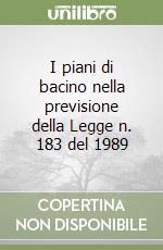 I piani di bacino nella previsione della Legge n. 183 del 1989