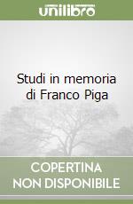 Studi in memoria di Franco Piga libro