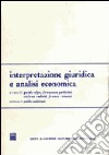 Interpretazione giuridica e analisi economica libro