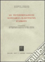 Le determinazioni economico-quantitative d'azienda libro