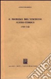 Il problema dell'Anschluss austro-tedesco (1918-1922) libro