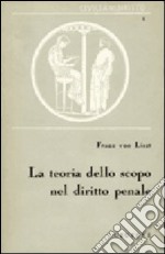 La teoria dello scopo nel diritto penale libro