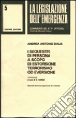 I sequestri di persona a scopo di estorsione, terrorismo od eversione libro