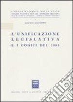 L'unificazione legislativa e i codici del 1865 libro