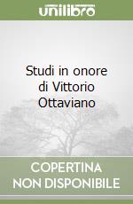 Studi in onore di Vittorio Ottaviano libro