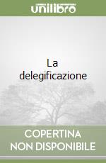 La delegificazione libro