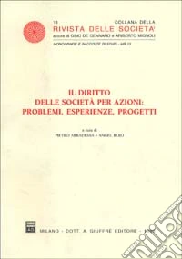Il diritto delle società per azioni: problemi, esperienze, progetti libro
