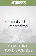 Come diventare imprenditori libro