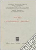 Rischio e responsabilità oggettiva libro