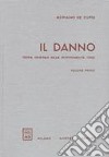 Il danno. Teoria generale della responsabilità civile (1) libro