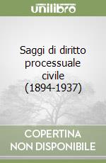 Saggi di diritto processuale civile (1894-1937) libro