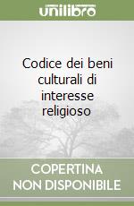 Codice dei beni culturali di interesse religioso (1) libro