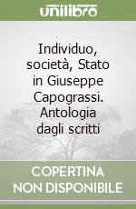 Individuo, società, Stato in Giuseppe Capograssi. Antologia dagli scritti libro